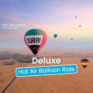 Deluxe Hot Air Balloon Ride | Deluxe Hot Air Balloon Ride Dubai price BT Banner by Hot Air Balloon Dubai Ride
