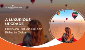 Platinum Hot Air Balloon rides | hot air balloon Dubai experience Blog Banner Hot Air Balloon Ride Dubai
