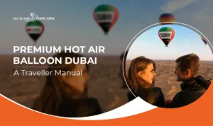Premium Hot Air Balloon Dubai | Premium Hot Air Balloon Ride Dubai Blog Banner by Hot Air Balloon Dubai Ride