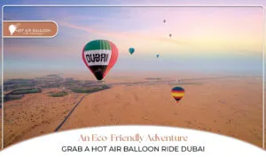Hot Air Balloon Ride Dubai | Eco-friendly hot air balloon rides | Blog Banner by Hot Air Balloon Dubai Ride