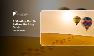 hot air balloon booking guide, best month to book hot air balloon Blog Banner by Hot Air Balloon Dubai Ride
