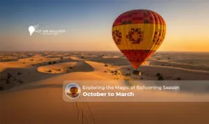 Ballooning season October to March | Hot air balloon season months Blog Banner by Hot Air Balloon Dubai Ride